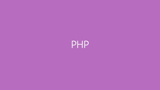 PHP
 