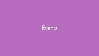 Events
 