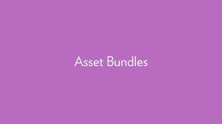 Asset Bundles
 