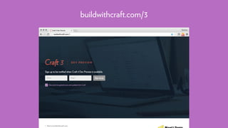 buildwithcraft.com/3
 