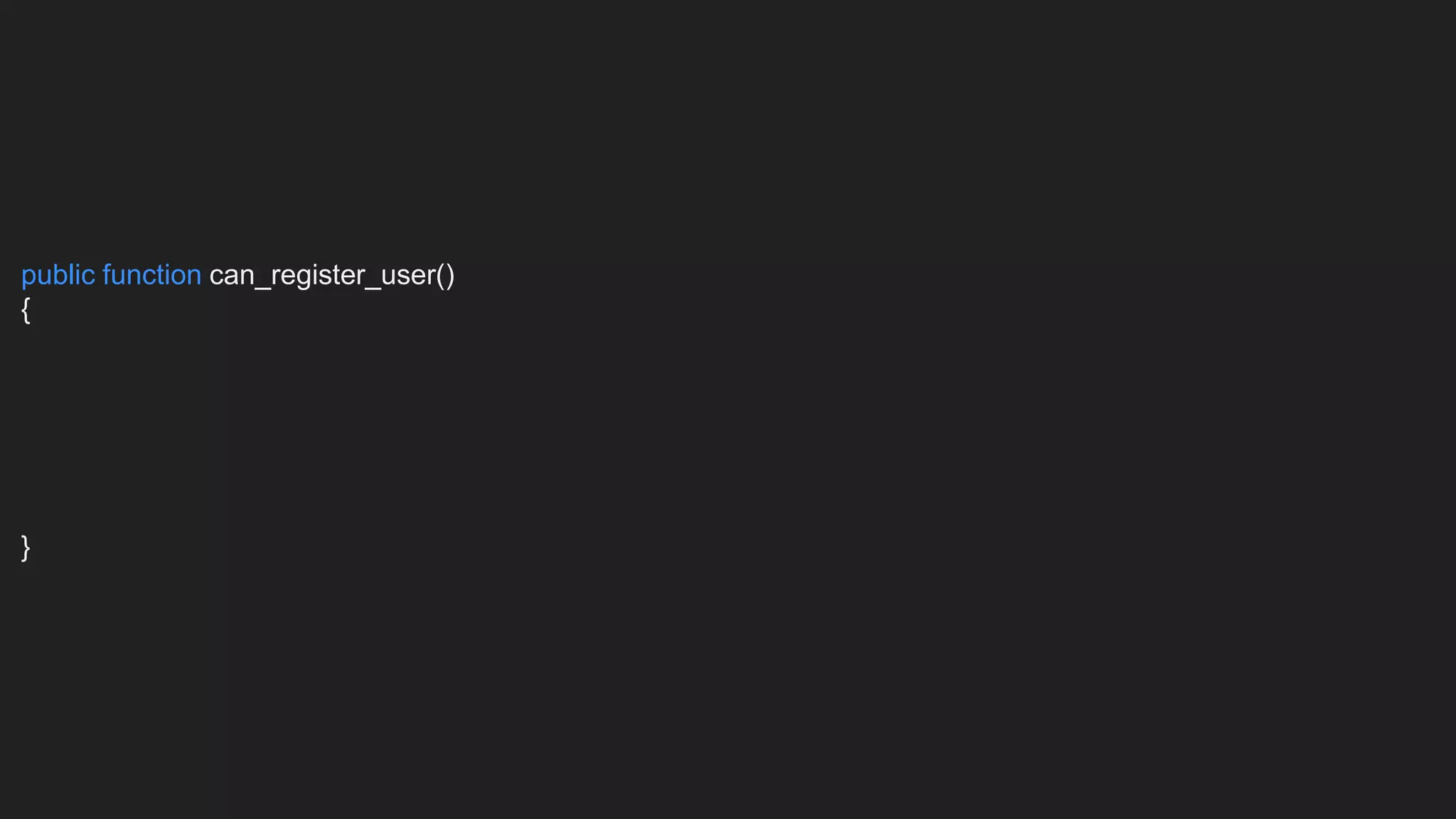 public function can_register_user()
{
}
 