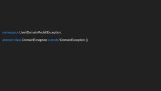 namespace UserDomainModelException;
abstract class DomainException extends DomainException {}
 