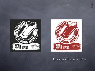 Adesivo para vidro
 