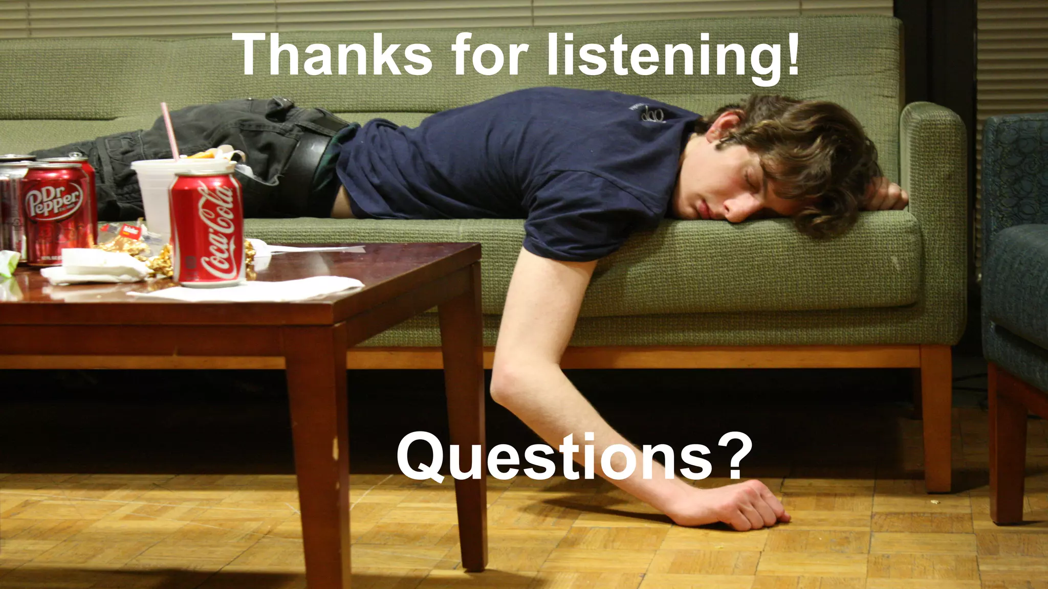 Thanks for listening! Questions? 