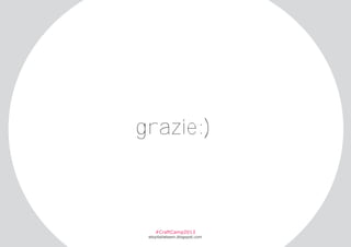 grazie:)

#CraftCamp2013

etsyitaliateam.blogspot.com

 