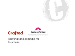 Briefing: social media for business 