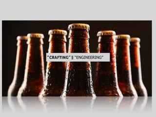 “CRAFTING” “ENGINEERING”||
 