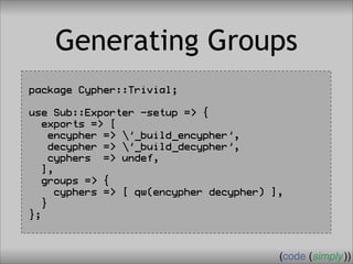Crafting Custom Interfaces with Sub::Exporter