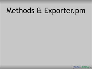 Crafting Custom Interfaces with Sub::Exporter