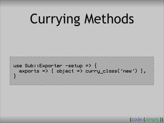 Crafting Custom Interfaces with Sub::Exporter
