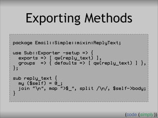 Crafting Custom Interfaces with Sub::Exporter