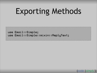 Crafting Custom Interfaces with Sub::Exporter