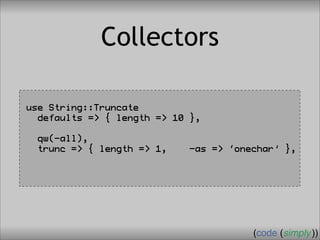 Crafting Custom Interfaces with Sub::Exporter