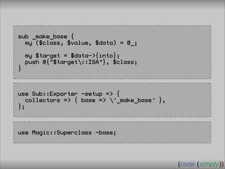 Crafting Custom Interfaces with Sub::Exporter
