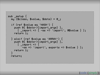Crafting Custom Interfaces with Sub::Exporter