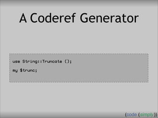 Crafting Custom Interfaces with Sub::Exporter