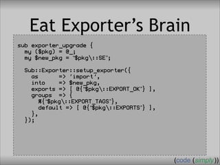 Crafting Custom Interfaces with Sub::Exporter