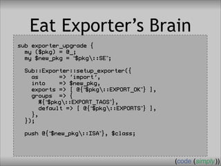 Crafting Custom Interfaces with Sub::Exporter