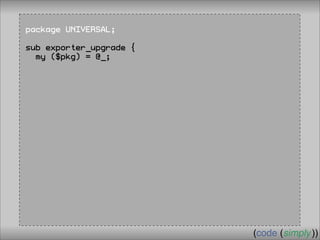Crafting Custom Interfaces with Sub::Exporter