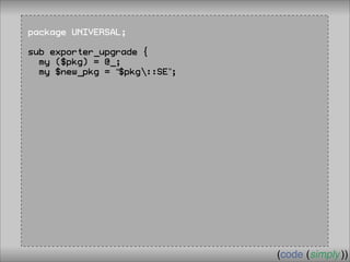 Crafting Custom Interfaces with Sub::Exporter