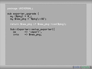 Crafting Custom Interfaces with Sub::Exporter