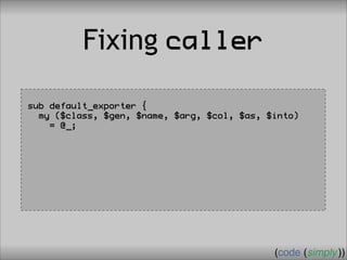 Crafting Custom Interfaces with Sub::Exporter