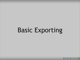 Crafting Custom Interfaces with Sub::Exporter