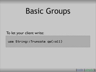 Crafting Custom Interfaces with Sub::Exporter