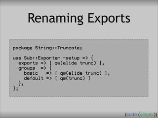 Crafting Custom Interfaces with Sub::Exporter