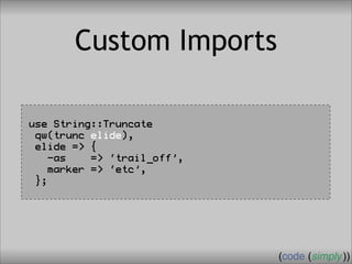 Crafting Custom Interfaces with Sub::Exporter
