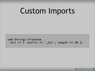 Crafting Custom Interfaces with Sub::Exporter