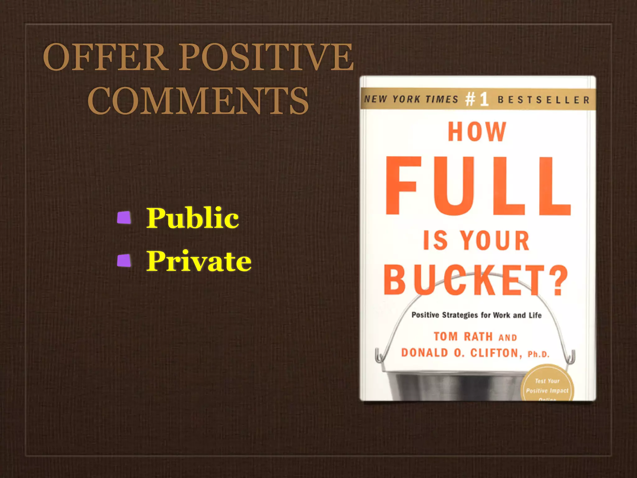 OFFER POSITIVE
  COMMENTS

    Public
    Private
 