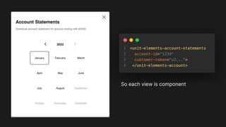 So each view is component
 