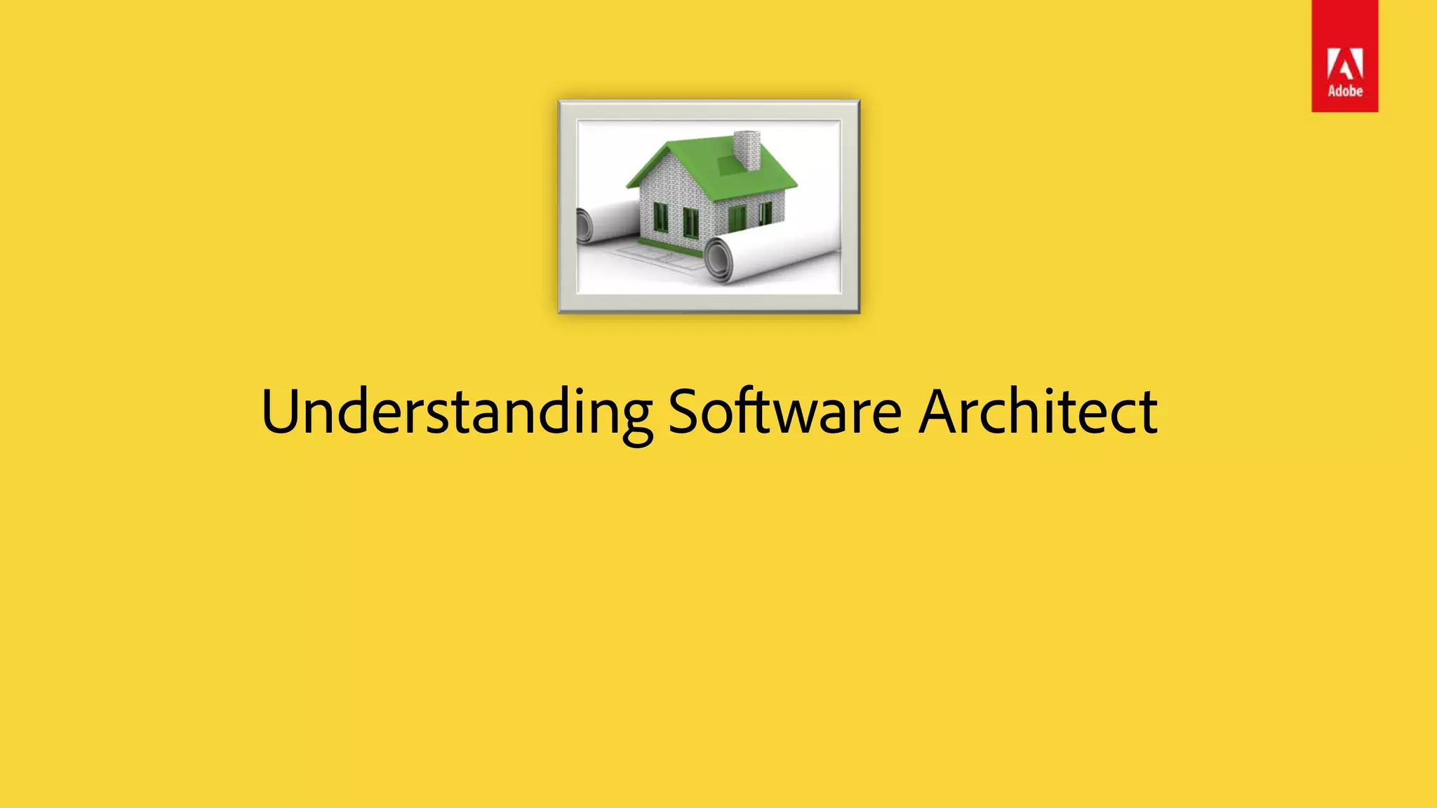Understanding Software Architect
 