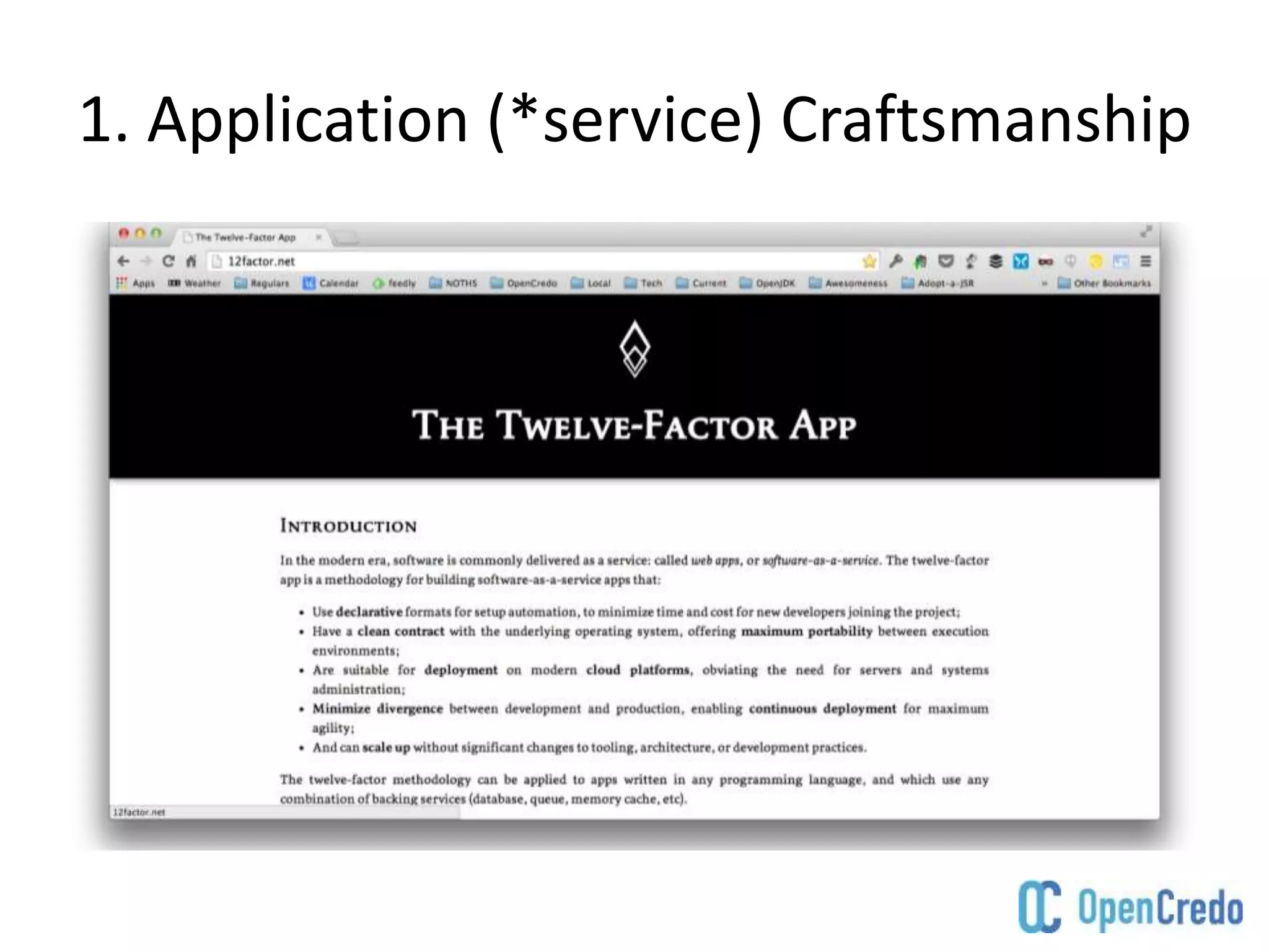 1. Application (*service) Craftsmanship
 