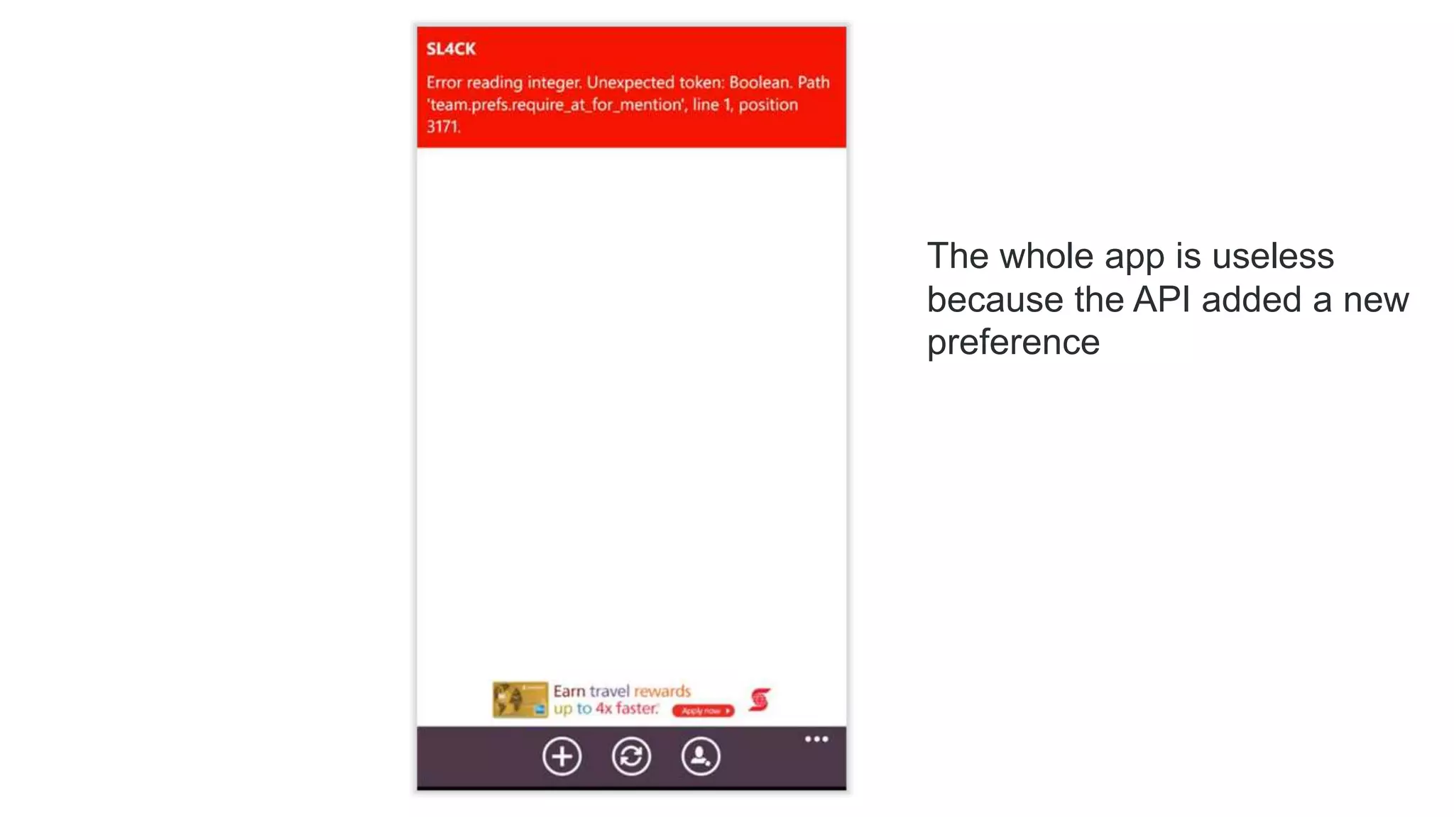 The whole app is useless
because the API added a new
preference
 