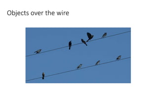 Objects over the wire
 