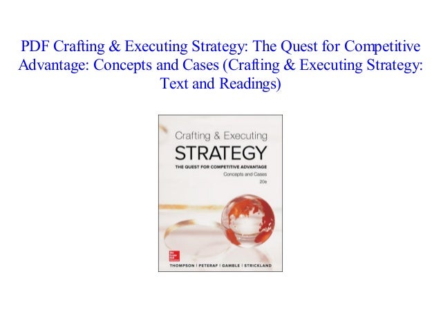 Pdf Crafting Amp Executing Strategy The Quest For