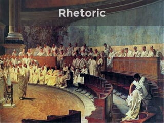Rhetoric
 