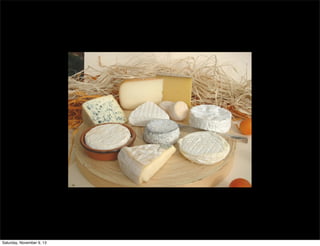 Saturday, November 9, 13