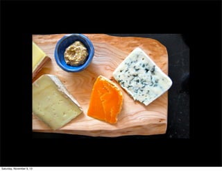 Saturday, November 9, 13