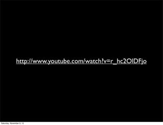 http://www.youtube.com/watch?v=r_hc2OlDFjo
Saturday, November 9, 13