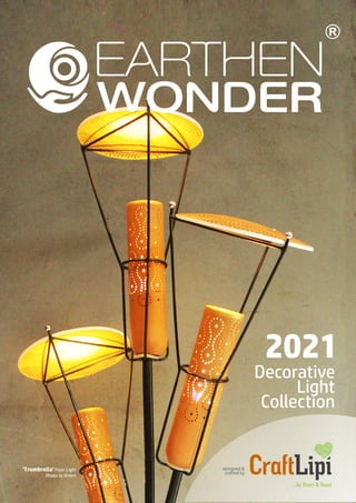 CraftLipi EarthenWonder Decor / Architectural Lights collection May2021