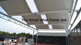 You know what these are.
 