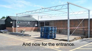 And now for the entrance.
 