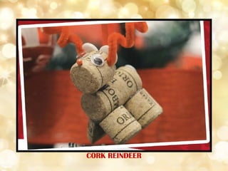 CORK REINDEER
 