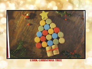 CORK CHRISTMAS TREE
 