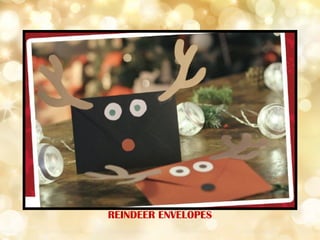 REINDEER ENVELOPES
 
