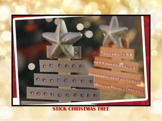 STICK CHRISTMAS TREE
 