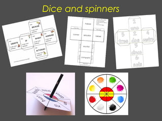 Dice and spinners
 